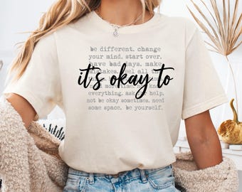 It's Okay To Be Different Shirt, Motivational Shirt, Inspirational Shirt,Mental Health T-Shirt,Teacher Appreciation Tee,Positive Affirmation