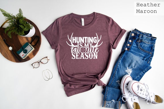 Hunting Is My Favorite Season T-Shirt, Hunt Lovers Tee Gift, Hunting Tee, Deer Season Shirt, Funny Hunting Shirt, Hunter Outfit, Camping Tee