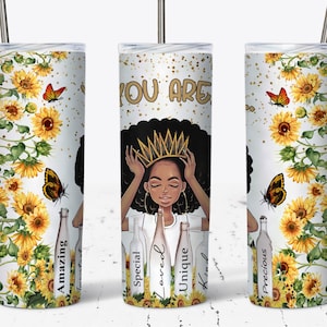 Melanin Girl Magic Motivation, Afro Woman Tumbler Wrap, You Are, Black Queen Seamless PNG, 20 OZ Skinny Sublimation Wrap Design, gift her