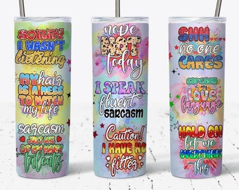 Sarcastic Tumbler Wrap, Sarcastic PNG, 20oz Skinny Tumbler Sublimation Designs PNG, Sarcastic Quotes, Funny Tumbler Wrap, sarcastic sayings