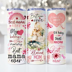 Mothers Day Tumbler Wrap, Tumbler Mom, Mom Tumbler Wrap, Best Mom Ever PNG Template, 20oz Skinny Tumbler Sublimation Design, Gift For Mama