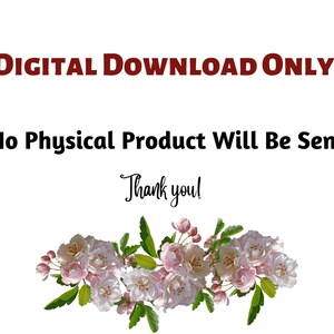 May include: Digital download only. No physical product will be sent. Thank you! Illustration of pink flowers with green leaves.