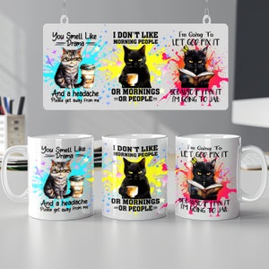 Sarcastic mug wrap PNG: Funny cat design with snarky quote for 15oz sublimation mugs. Perfect for creating humorous drinkware with attitude. Instant download for DIY projects.