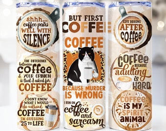Funny Coffee Quotes Tumbler Wrap, 20oz Skinny Tumbler Sublimation Designs Tumbler PNG File Digital Download, Funny Coffee, Coffee Humor PNG