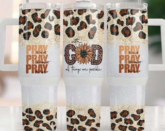 Christian Tumbler PNG, 40oz Tumbler Wrap, Pray on it, Leopard 40oz Quencher Tumbler Wrap, Religious PNG Sublimation Design, Faith Png gift