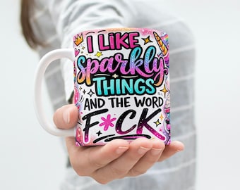 Mok I Like Sparkly Things And The Word F, Sarcastic Unicorn Wrap, populaire 15oz en 11oz grappige sublimatie voor volwassenen, png, vulgaire mok png, snarky