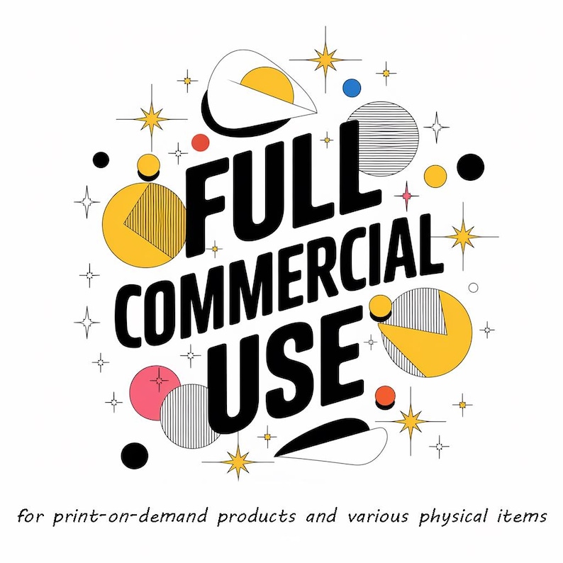 K&ouml;nnte beinhalten: Ein farbenfrohes Grafikdesign mit geometrischen Formen und Sternen, die den Text "FULL COMMERCIAL USE" f&uuml;r Print-on-Demand-Produkte und verschiedene physische Artikel umgeben.