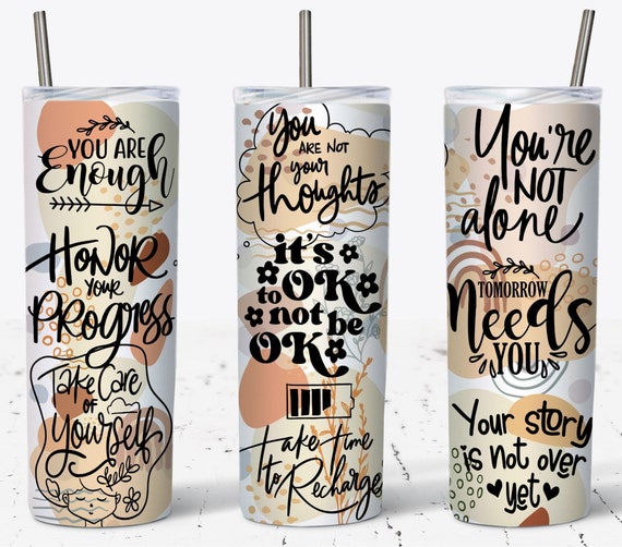 Mental Health Tumbler Wrap, Mental Health Matters Cup 20 oz Skinny Tumbler