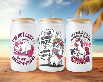Sarcastic Libbey PNG, Fun Libbey PNG, 16oz Libbey Glass Can Design, fun sublimation designs, Funny Unicorn png, Snarky Libbey Cup PNG
