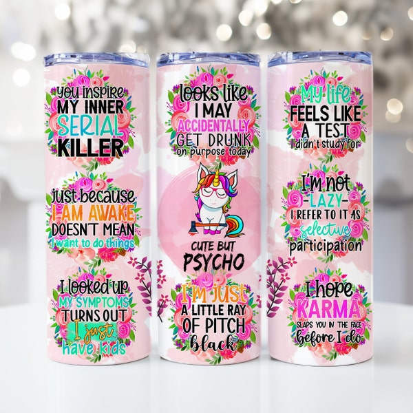 Sarcastic Tumbler Wrap, Sassy tumbler wrap, 20oz Skinny Tumbler Sublimation Designs, Funny Unicorn PNG, Fun Tumbler Wrap, sarcastic sayings