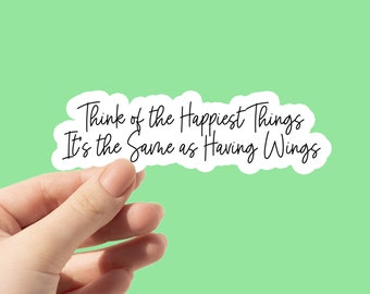 Think of the Happiest Things Laptop Sticker | Peter Pan Quote Kindle Sticker | Disney Minimalist Vinyl Decal Waterproof Sticker