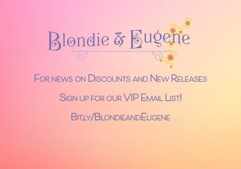 May include: A graphic with the text "Blondie & Eugene" in a decorative font, with the text "FOR NEWS ON DISCOUNTS AND NEW RELEASES" and "SIGN UP FOR OUR VIP EMAIL LIST!" The URL bit.ly/BlondieandEugene is also included. The background is a gradient of pink, orange, and yellow.