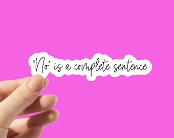 No is a Sentence Laptop Sticker | Positive Aesthetic Planner Sticker | Minimalist Mental Health Vinyl Decal Waterproof Sticker