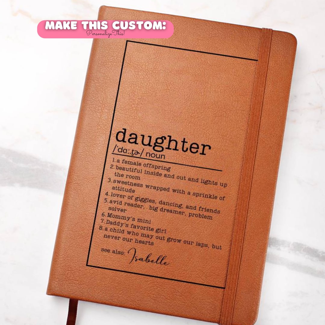 Daughter Definition Custom Name Leather Journal | Gift From Parent - Etsy
