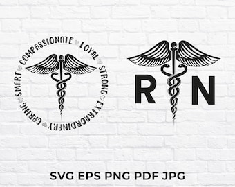 RN Svg, CADUCEUS Symbol svg, Nursing Svg, Registered Nurse Svg, Loyal Strong Smart, Digital Download