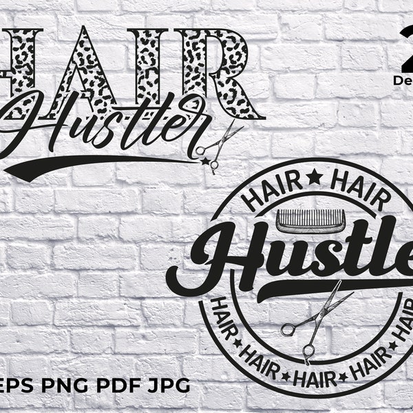 Hair Hustler Svg, Hair Stylist Svg, Hair Dresser Svg, Leopard Svg, Hair Hustler T-Shirt Bundle