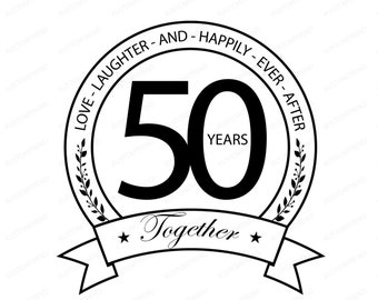 50th Anniversary SVG Cut File, Wedding Anniversary Gift (Digital Download)