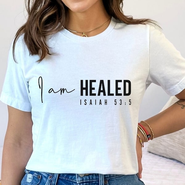 I am Healed Svg Shirt Design For  Religious Sublimation File Bible Quotes Sublimation Scripture Svg Instant Download God Svg For T-shirt