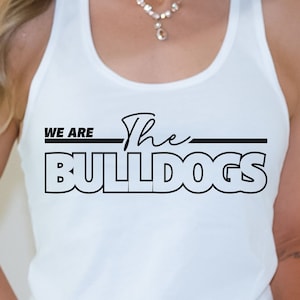 We are the Bulldogs Svg Cricut Cut File, Instant Download Bulldog Mascot, Bulldog Svg Bulldogs School Mascot Svg, Bulldogs Clip Art Game Day