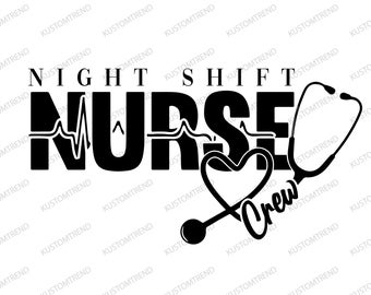 Night Shift Nurse SVG: RN Crew T-Shirt Design (Digital Download)