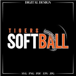 May include: A black and white graphic design with the text "TIGERS SOFTBALL" in white and orange. A white softball with orange stitching is in the background.