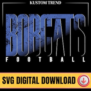 Bobcats Football SVG Cricut Cut File, Bobcats Mascot Football Design, Game Day Shirt SVG, Football Mom Sublimation PNG, School Spirit Design