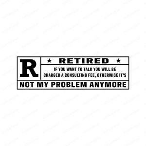 Retraité Svg Png Vinyl Ready Cut File, Retraite Saying Svg Téléchargement numérique, Enseignant à la retraite Svg Cricut Cut Files, Infirmière Retraite Svg