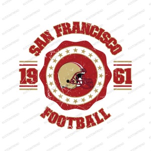 San Francisco Football Sweatshirt Png, Lets Go 49ers Shirt Png, Football Fan Gifts, Football Team Support Png, Instant Download Niners Png