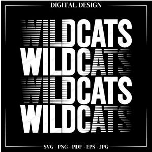 May include: A digital design featuring the word "WILDCATS" repeated four times in a white, bold font. The word is stacked vertically, with each instance of the word slightly offset to the right, creating a motion blur effect. The background is black.