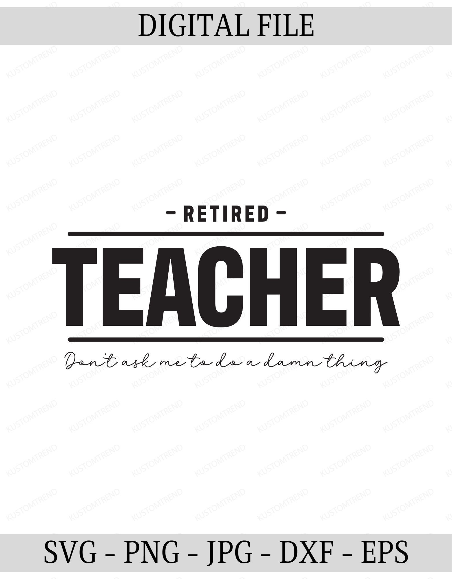 Retired SVG Teacher Shirt SVG Printable Teaching SVG - Etsy