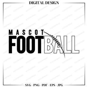 Custom Football Mascot Svg Cricut Cut File | School Spirit Football Template Svg | Cheer Mom Football T-Shirt Svg | Your Team Football Svg