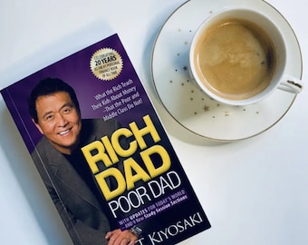 Rich Dad Poor Dad: What the Rich Teach Their Kids About Money That the Poor and Middle Class Do Not! (e-Book))