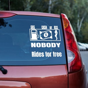 Gas Cash or Ass, nobody rides for free vinyl decal,,window decal car,Free Shipping,decal for truck,funny decals for trucks,Vinyl Sticker