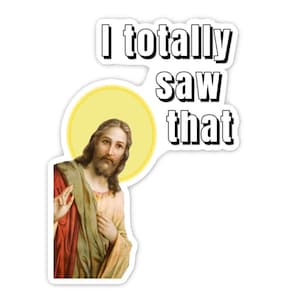 I totally saw that Jesus Fridge magnet, Jesus meme, I saw that jesus meme, fridge magnets, fridge magnets funny, magnets fridge