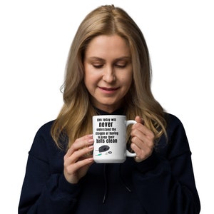 Kids today will never understand the struggle of having to keep their balls clean - White glossy mug gift idea, GenX, Gen-X, Office Decor