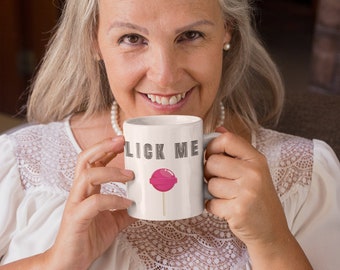 Lick Me Mug, funny coffee mug, funny mug, funny coffee mug for women, mothers day gift, funny gift for mom, funny gift for her