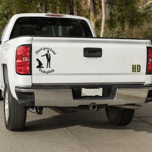 Shoot your local pedophile Vinyl decal (save the kids),truck accessories,Car Truck Vehicle Window,Vinyl Sticker Decal,Snarky Decal,funny
