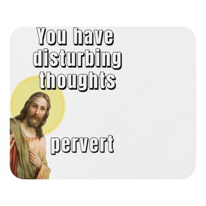 Jesus meme mousepad, funny mousepad for work,office decor, funny office decor,funny office gifts