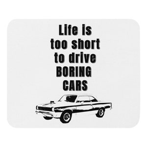 Life is too short to be driving boring cars  AMC Rambler Mouse pad,American Muscle,car mouse pad, mousepad, car guy gift,car enthusiast gift