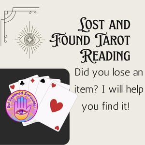 May include: An image promoting a "Lost and Found Tarot Reading" service. The design features playing cards, a circular logo with a hand and eye, and text that reads "Did you lose an item? I will help you find it!"