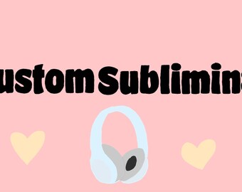 Custom Subliminal