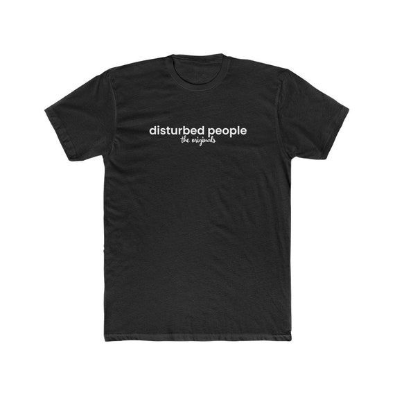 The Originals Disturbed People A Unique Design T-shirt for | Etsy