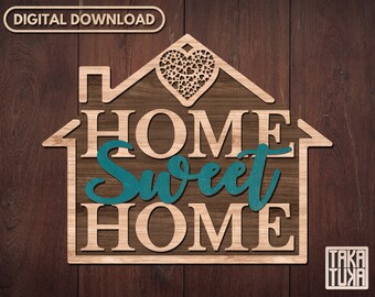 Home Sweet Home SVG: Laser Cut Door Sign (Digital Download)