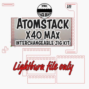 Atomstack X40 Max 交換可能な治具キット (ファイル)