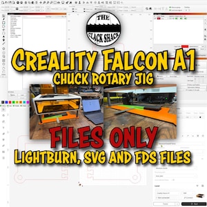May include: Image showing a laser cutter setup with the text "CREALITY FALCON A1 CHUCK ROTARY JIG FILES ONLY LIGHTBURN, SVG AND FDS FILES". A laptop and laser cutter are visible in the image.