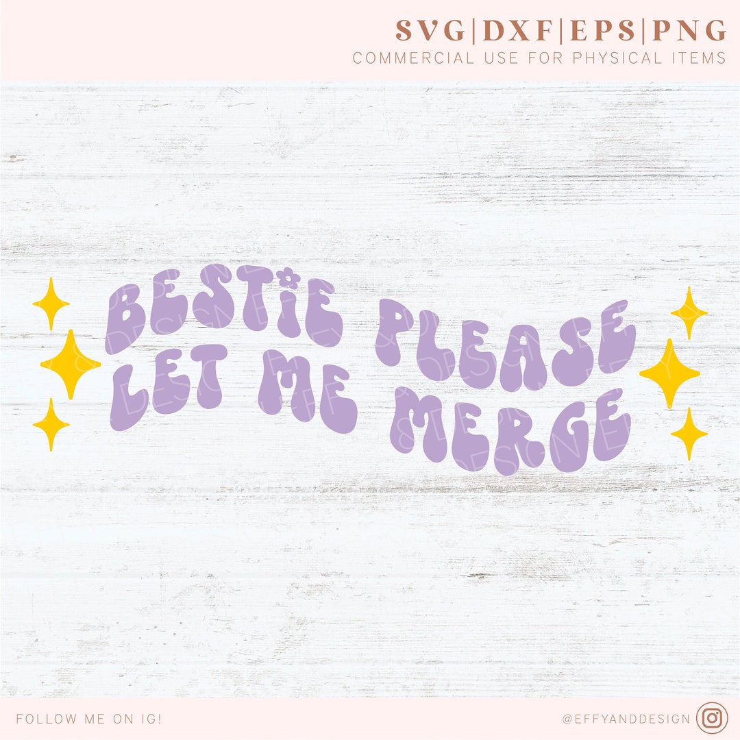 Please Let Me Dote On You For A Fee Bestie Please Let Me Merge SVG Car Decal SVG Bumper - Etsy