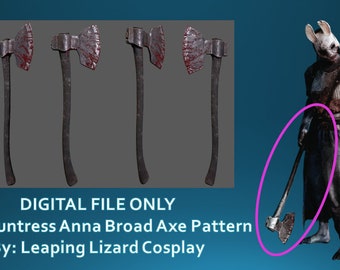 Huntress Anna Broad Axe Pattern *DIGITAL FILE ONLY* Blueprint and Assembly instructions.