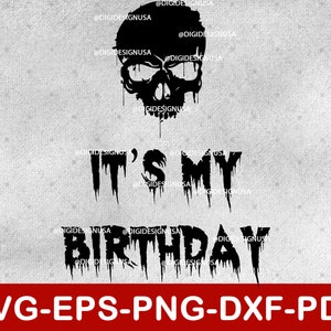 Its My Birthday Svg | Birthday Boy Svg | Svg Files for Cricut | Instant Download Svg,Eps,Dxf,Png,Pdf