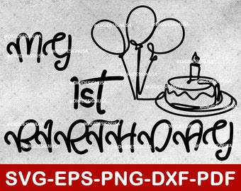 Mi 1er cumpleaños svg / cumpleaños svg archivos para cricut / cumpleaños bebé svg / descarga instantánea svg, eps, dxf, png, pdf