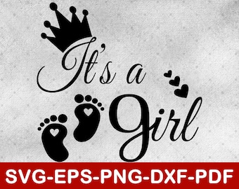 It's A Girl Svg | Cake Topper Svg | Girl Svg Files for Cricut | Instant Download Svg,Eps,Dxf,Png,Pdf